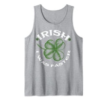 Load image into Gallery viewer, Irish I Was Faster Tee Running St.Patrick's Day Shamrock Tank Top-438723