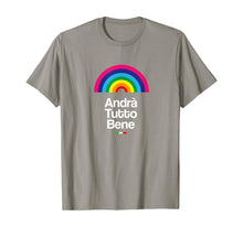 Load image into Gallery viewer, Andrà Tutto Bene | Italian think positive. Just fine Unisex. TShirt136730