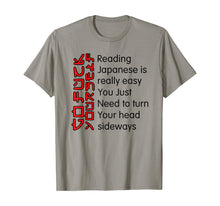 Load image into Gallery viewer, Reading Japanese is really easy shirt Student Quotes Funny T-Shirt