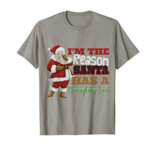 Load image into Gallery viewer, Funny shirts V-neck Tank top Hoodie sweatshirt usa uk au ca gifts for I'm The Reason Santa Has A Naughty List Christmas T-Shirt 986868