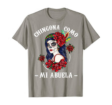 Load image into Gallery viewer, Funny shirts V-neck Tank top Hoodie sweatshirt usa uk au ca gifts for Chingona Como Mi Abuela Funny Grandma Hispanic Women Gifts T-Shirt 1252511