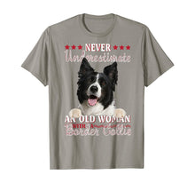 Load image into Gallery viewer, Never Underestimate An Old Woman With A Border Collie TShirt338908