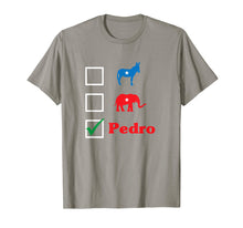Load image into Gallery viewer, Funny shirts V-neck Tank top Hoodie sweatshirt usa uk au ca gifts for Election 2018 - Don't Blame Me I Voted For Pedro 403931