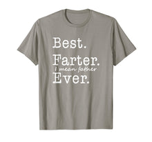 Load image into Gallery viewer, Funny shirts V-neck Tank top Hoodie sweatshirt usa uk au ca gifts for Mens Best Farter I Mean Father Ever T-Shirt 1628937