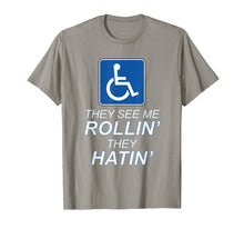 Load image into Gallery viewer, Funny shirts V-neck Tank top Hoodie sweatshirt usa uk au ca gifts for They See Me ROLLIN' - They HATIN' | Funny TShirt, Wheelchair 2801511