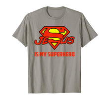 Load image into Gallery viewer, Jesus Is My Superhero Funny Christian Quote Saying T-Shirt 155717