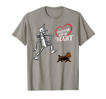 Load image into Gallery viewer, OZ Heart Quote Tin Man TShirt-Wizard of OZ T-Shirt