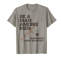 Load image into Gallery viewer, Funny shirts V-neck Tank top Hoodie sweatshirt usa uk au ca gifts for Rhodesia Light Infantry, Be a man among men T-Shirt 1003612