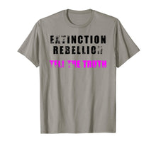 Load image into Gallery viewer, Funny shirts V-neck Tank top Hoodie sweatshirt usa uk au ca gifts for Extinction Rebellion T shirt - Tell the Truth! 2084622