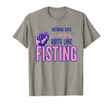 Load image into Gallery viewer, Funny shirts V-neck Tank top Hoodie sweatshirt usa uk au ca gifts for Nothing Says I Love You Quite Like Fisting 1642954