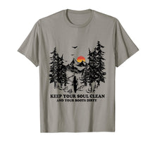 Load image into Gallery viewer, Keep Your Soul Clean And Your Boots Dirty Hiking T-Shirt