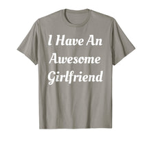 Load image into Gallery viewer, I Have an Awesome Girlfriend Shirt Cute Gifts For Boyfriend T-Shirt-2701410