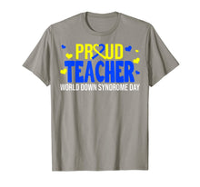 Load image into Gallery viewer, Proud Teacher World Down Syndrome Awareness Day Gifts TShirt888651