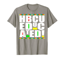 Load image into Gallery viewer, HBCU Educated Historical Black College Universities Gifts T-Shirt-4021686