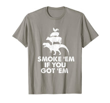 Load image into Gallery viewer, Smoke 'Em If You Got 'Em Smokin' Pit Grill Gifts Fathers Day T-Shirt-3192582