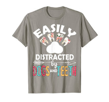 Load image into Gallery viewer, Easily Distracted By Dogs And Teeth Dentist Women Gifts T-Shirt-2920809