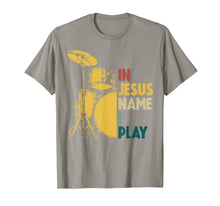 Load image into Gallery viewer, Vintage Drum In Jesus Name I Play Drum Lover Gifts T-Shirt-153632