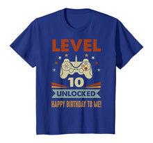 Load image into Gallery viewer, 10th Birthday Shirt Level 10 Unlocked Happy Birthday To Me-210544