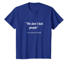 Load image into Gallery viewer, Funny shirts V-neck Tank top Hoodie sweatshirt usa uk au ca gifts for We Don't Lick People Funny Sayings T-Shirt 2595487
