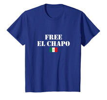 Load image into Gallery viewer, Funny shirts V-neck Tank top Hoodie sweatshirt usa uk au ca gifts for FREE EL CHAPO With Mexican Flag Funny Graphic T-Shirt 1747508