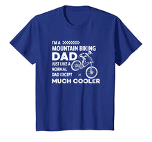 Load image into Gallery viewer, Funny shirts V-neck Tank top Hoodie sweatshirt usa uk au ca gifts for Mountain Bike Dad Except Much Cooler Funny MTB T Shirt 3579667