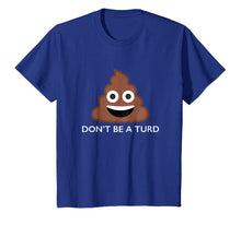 Load image into Gallery viewer, Funny shirts V-neck Tank top Hoodie sweatshirt usa uk au ca gifts for Poo Poop Emoji Don't be a Turd - Funny Novelty Gift T-Shirt 230298
