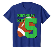 Load image into Gallery viewer, 5th Birthday Football Boy Shirt | 5 year old Field Players 1052662