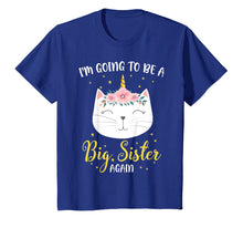 Load image into Gallery viewer, Funny shirts V-neck Tank top Hoodie sweatshirt usa uk au ca gifts for I'm Going To Be A Big Sister Again Cat Caticorn Unicorn Love 3098279