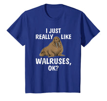 Load image into Gallery viewer, Funny shirts V-neck Tank top Hoodie sweatshirt usa uk au ca gifts for I Just Really Like Walruses OK Funny Walrus Tee Shirt Gifts 746843
