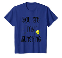 Load image into Gallery viewer, Funny shirts V-neck Tank top Hoodie sweatshirt usa uk au ca gifts for You Are My Sunshine Shirt - Sentimental Gifts Kids Adults 1616581