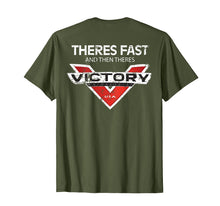 Load image into Gallery viewer, Theres Fast And Then Theres Victory Cool Motorcycle T-Shirt