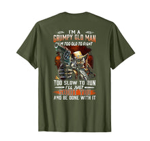 Load image into Gallery viewer, Mens I Am A Grumpy Old Man I Am Too Old To Fight TShirt
