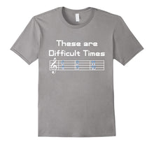 Load image into Gallery viewer, Funny shirts V-neck Tank top Hoodie sweatshirt usa uk au ca gifts for These are Difficult Times T-Shirt 1327494