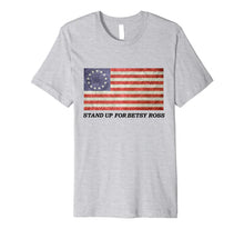 Load image into Gallery viewer, Stand Up For Betsy Ross 1776 American Flag T-Shirt Premium T-Shirt 790490