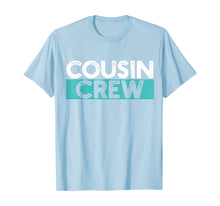 Load image into Gallery viewer, Cousin Crew TShirt546561