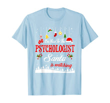Load image into Gallery viewer, Psychologist Santa Is Watching Christmas Funny Gifts T-Shirt