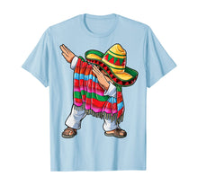 Load image into Gallery viewer, Dabbing Mexican Poncho Cinco de Mayo Men Sombrero Funny Dab T-Shirt 132892