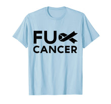 Load image into Gallery viewer, Funny shirts V-neck Tank top Hoodie sweatshirt usa uk au ca gifts for F.ck Cancer Tshirt Fck Cancer Fight Back Tee F.ck Cancer 1677936