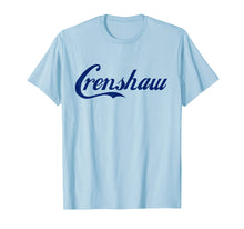 Load image into Gallery viewer, Crenshaw Slauson Los Angeles California T Shirt Gifts