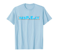 Load image into Gallery viewer, Funny shirts V-neck Tank top Hoodie sweatshirt usa uk au ca gifts for RESPECT PE- Physical Education T-Shirt 1474609