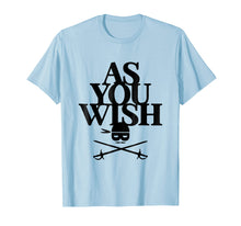 Load image into Gallery viewer, Funny shirts V-neck Tank top Hoodie sweatshirt usa uk au ca gifts for AS YOU WISH Funny T-Shirt 1855065