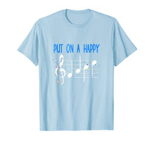Load image into Gallery viewer, Funny shirts V-neck Tank top Hoodie sweatshirt usa uk au ca gifts for Put On A Happy Face Music Shirt-Funny Music Teacher T-Shirt 2732798