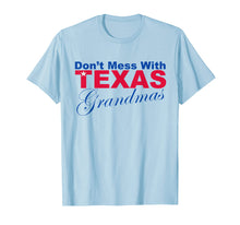 Load image into Gallery viewer, Funny shirts V-neck Tank top Hoodie sweatshirt usa uk au ca gifts for Funny Don't Mess with Texas Grandmas Novelty T Shirt 1865276