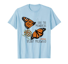 Load image into Gallery viewer, Funny shirts V-neck Tank top Hoodie sweatshirt usa uk au ca gifts for Save The Monarchs Plant Some Milkweed Butterfly Gift T-Shirt 777222