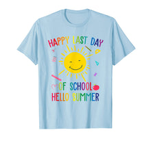 Load image into Gallery viewer, Funny shirts V-neck Tank top Hoodie sweatshirt usa uk au ca gifts for Happy Last Day Of School Teacher Boys Girls Kids Shirt Gift 297569