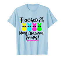 Load image into Gallery viewer, Funny shirts V-neck Tank top Hoodie sweatshirt usa uk au ca gifts for Teacher Of The Most Awesome Peeps T-Shirt Funny Tee 1625432