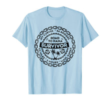 Load image into Gallery viewer, Funny shirts V-neck Tank top Hoodie sweatshirt usa uk au ca gifts for Road to Hana Survivor Shirt Maui Hawaii Trip Gifts 1009141