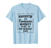 Load image into Gallery viewer, Funny shirts V-neck Tank top Hoodie sweatshirt usa uk au ca gifts for Smooth As Tennessee Whisky & Sweet As Strawberry Wine Shirt 838075