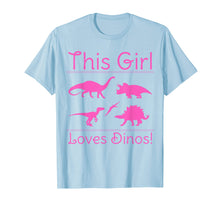 Load image into Gallery viewer, This Girl Loves Dinos - Dinosaur T Shirt