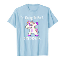 Load image into Gallery viewer, Funny shirts V-neck Tank top Hoodie sweatshirt usa uk au ca gifts for I'm Going to be a Big Sister Girls Cute Unicorn T-Shirt 278212